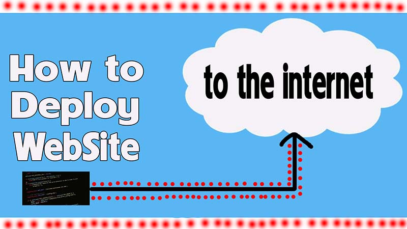 how to deploy a website (on the internet)